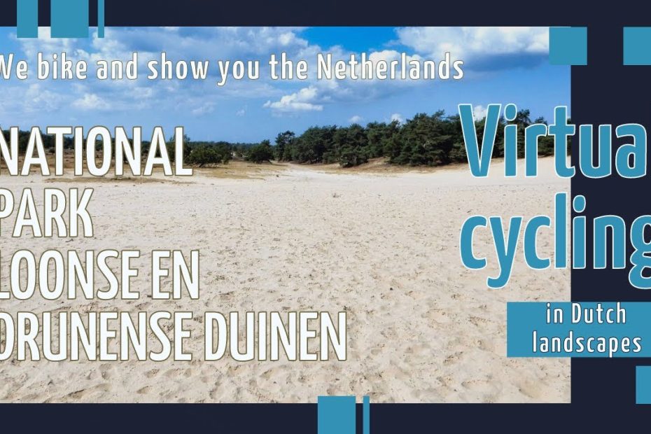 Virtuele fietstocht door het Nationaal Park Loonse en Drunense Duinen | Fietsroutes in beeld