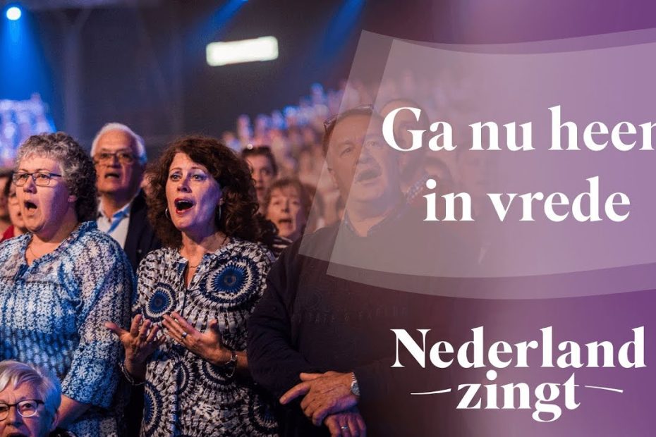 Nederland Zingt Dag 2016: Ga nu heen in vrede
