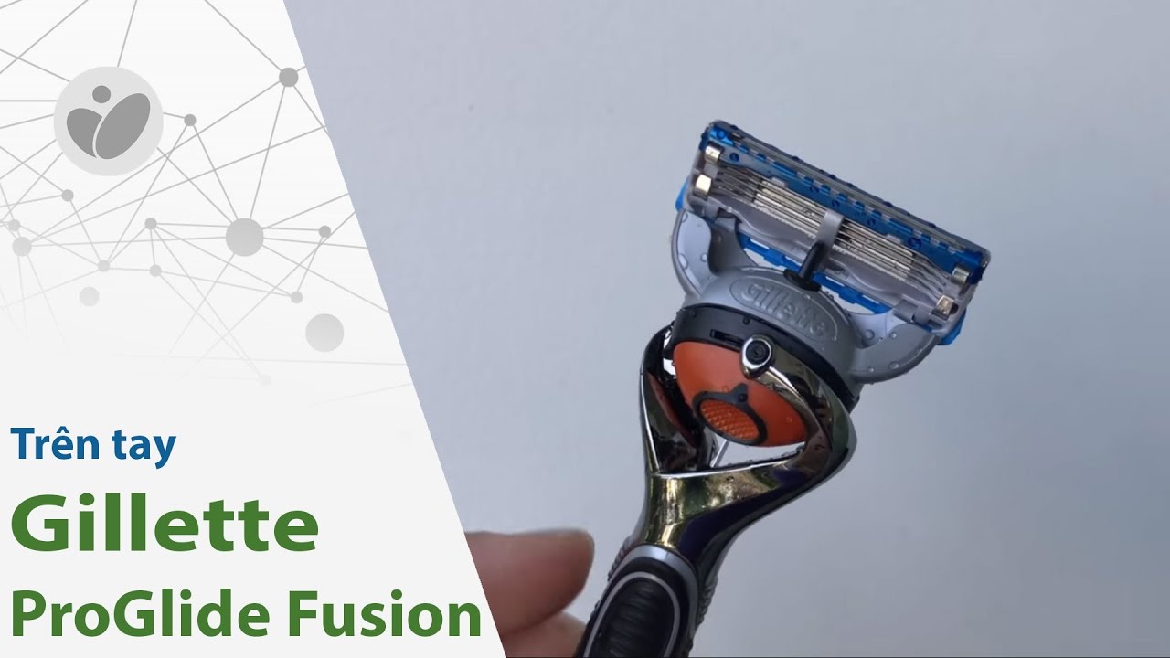 Mới được cho cái dao cạo Gillette ProGlide Fusion 5 lưỡi | Tinhte.vn